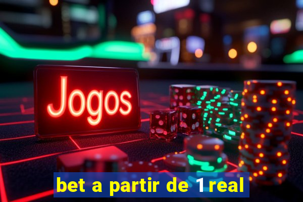 bet a partir de 1 real